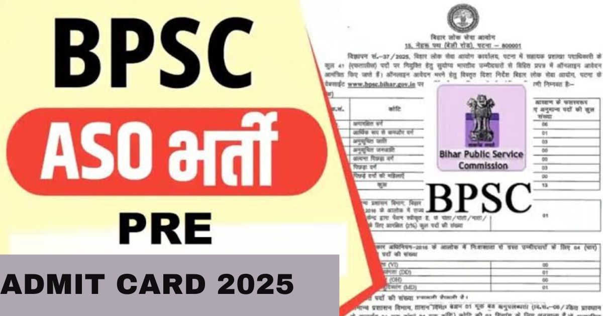 BPSC ASO PRE ADMIT CARD 2025